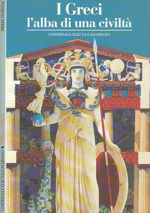 LS- I GRECI L'ALBA DI UNA CIVILTA' - LEVEQUE - ELECTA --- 1993 - B - ZFS268