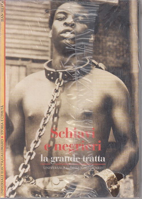 LS- SCHIAVI E NEGRIERI - MEYER - ELECTA - STORIA CIVILTA' -- 1996 - B - YFS327