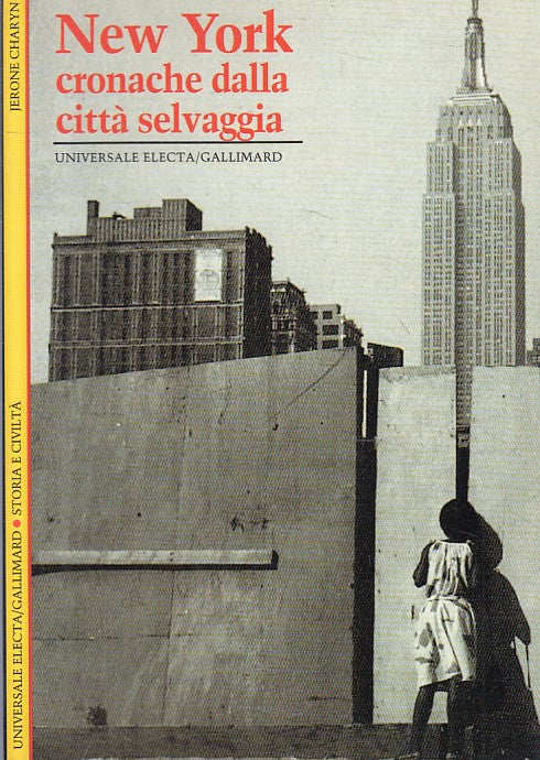 LS- NEW YORK CRONACHE CITTA' SELVAGGIA - CHARYN - ELECTA --- 1997 - B - YFS20