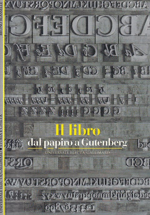 LS- IL LIBRO DAL PAPIRO A GUTENBERG - BLASSELLE - ELECTA --- 1997 - B - ZFS478