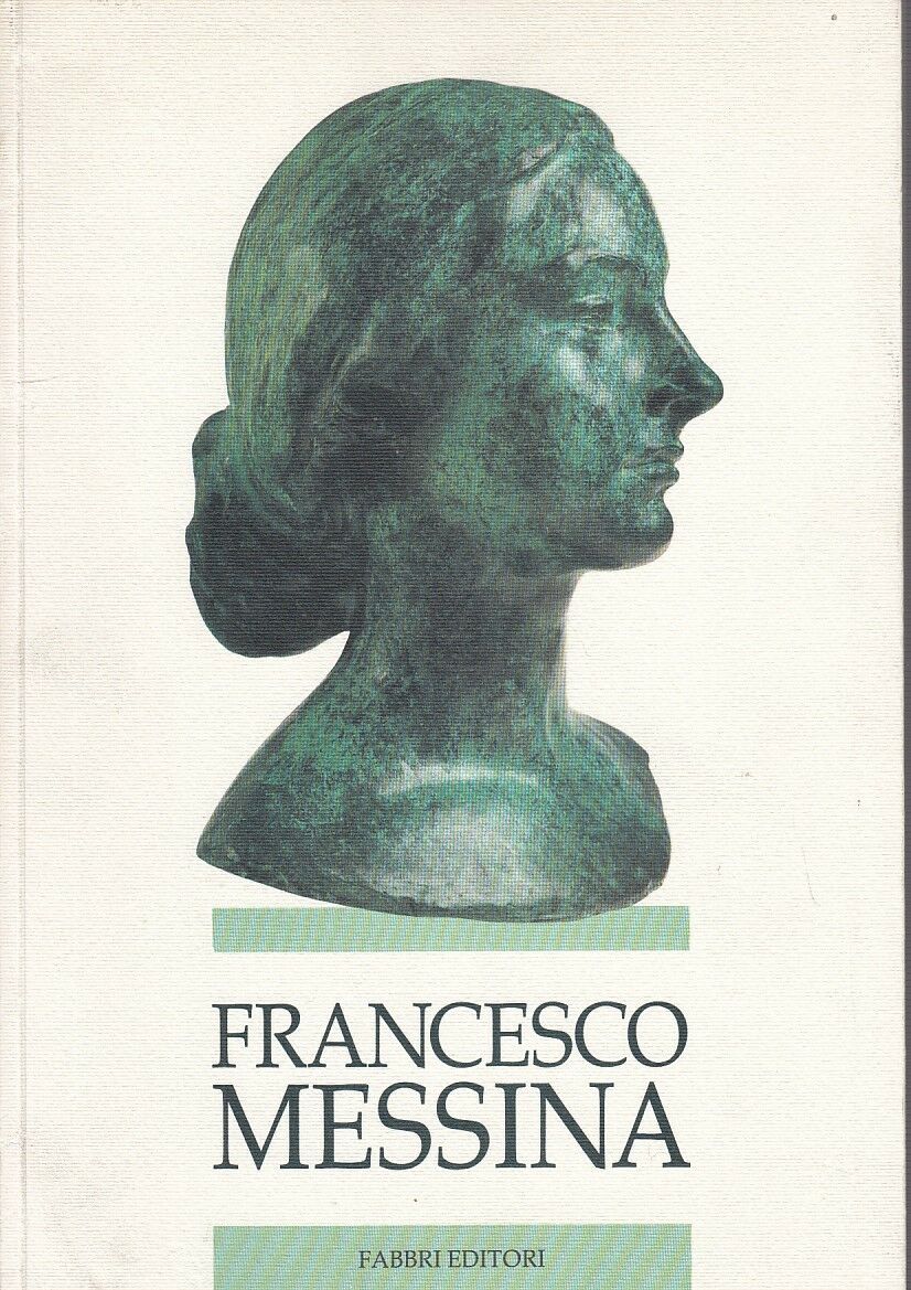 LT- FRANCESCO MESSINA CATALOGO MOSTRA PARMA-- FABBRI--- 1991- B- YDS347