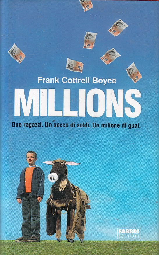LN- MILLIONS - FRANK COTTRELL BOYCE - FABBRI -- 1a ED. - 2004 - CS - ZFS159
