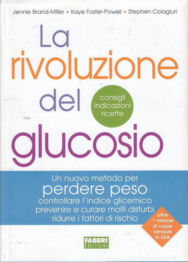 LZ- LA RIVOLUZIONE DEL GLUCOSIO- MILLER- FABBRI--- 2008- CS- ZDS150