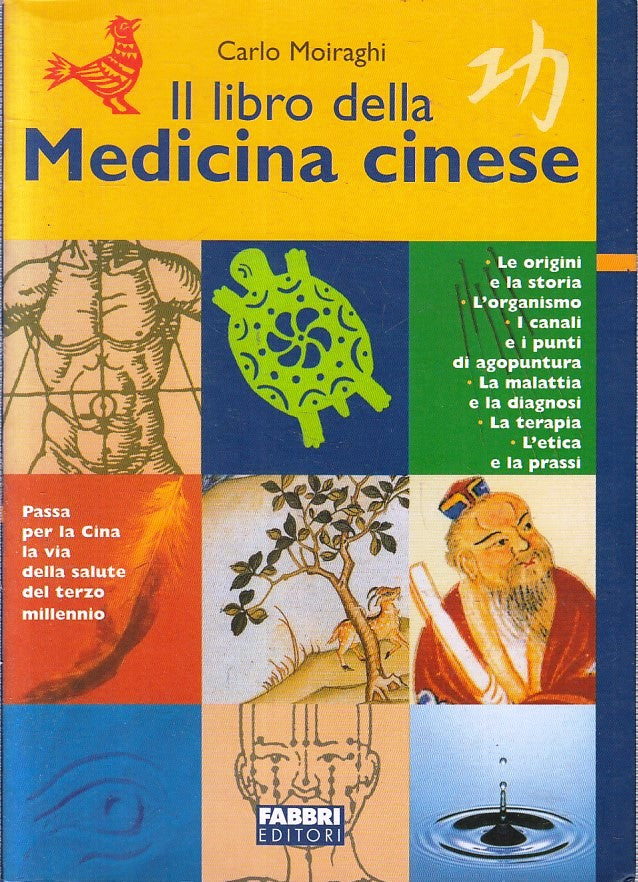 LZ- IL LIBRO DELLA MEDICINA CINESE- CARLO MOIRAGHI- FABBRI- SALUTE --- B- YFS407