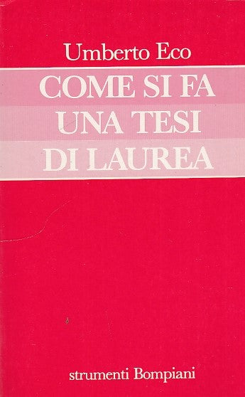 LZ- COME SI FA UNA TESI DI LAUREA- UMBERTO ECO- BOMPIANI--- 1995- B- ZFF244