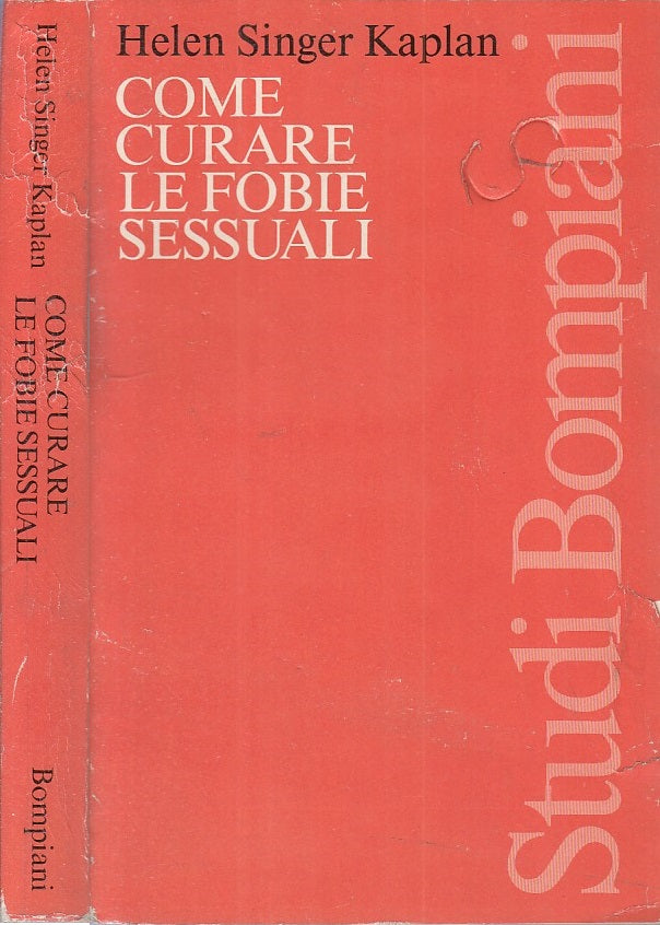 LS- COME CURARE FOBIE SESSUALI - KAPLAN - BOMPIANI -- 1a ED. - 1989 - B - ZFS154