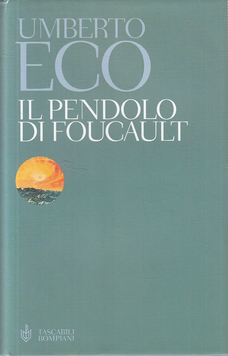 LN2- IL PENDOLO DI FOUCAULT - UMBERTO ECO - BOMPIANI - CS - JXS287