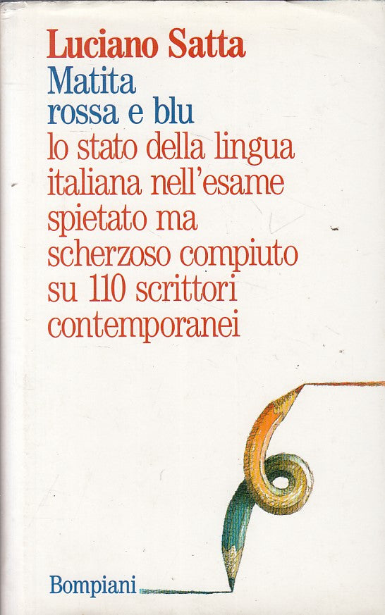 LN- MATITA ROSSA E BLU - LUCIANO SATTA - BOMPIANI -- 1a ED. - 1989 - CS - YFS254