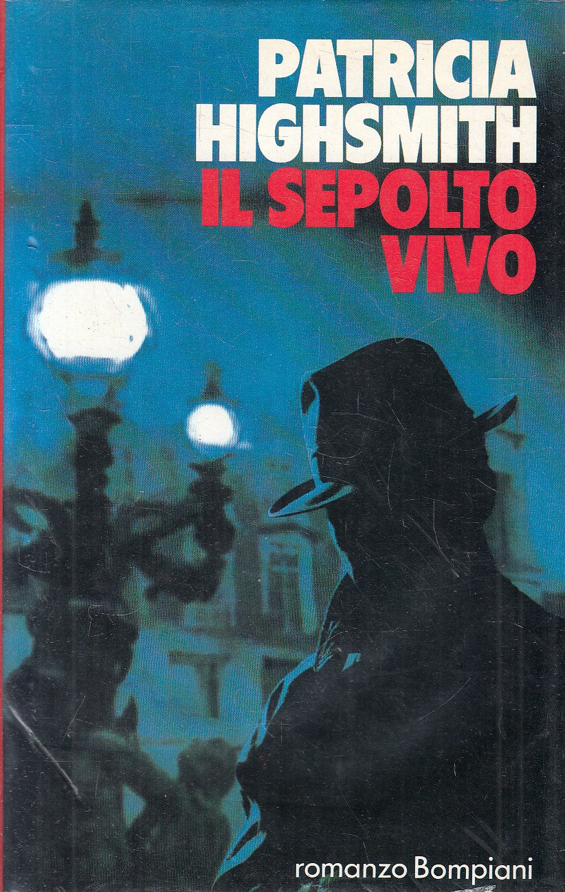 IL SEPOLTO VIVO - PATRICIA HIGHSMITH - BOMPIANI - CS - JXS275