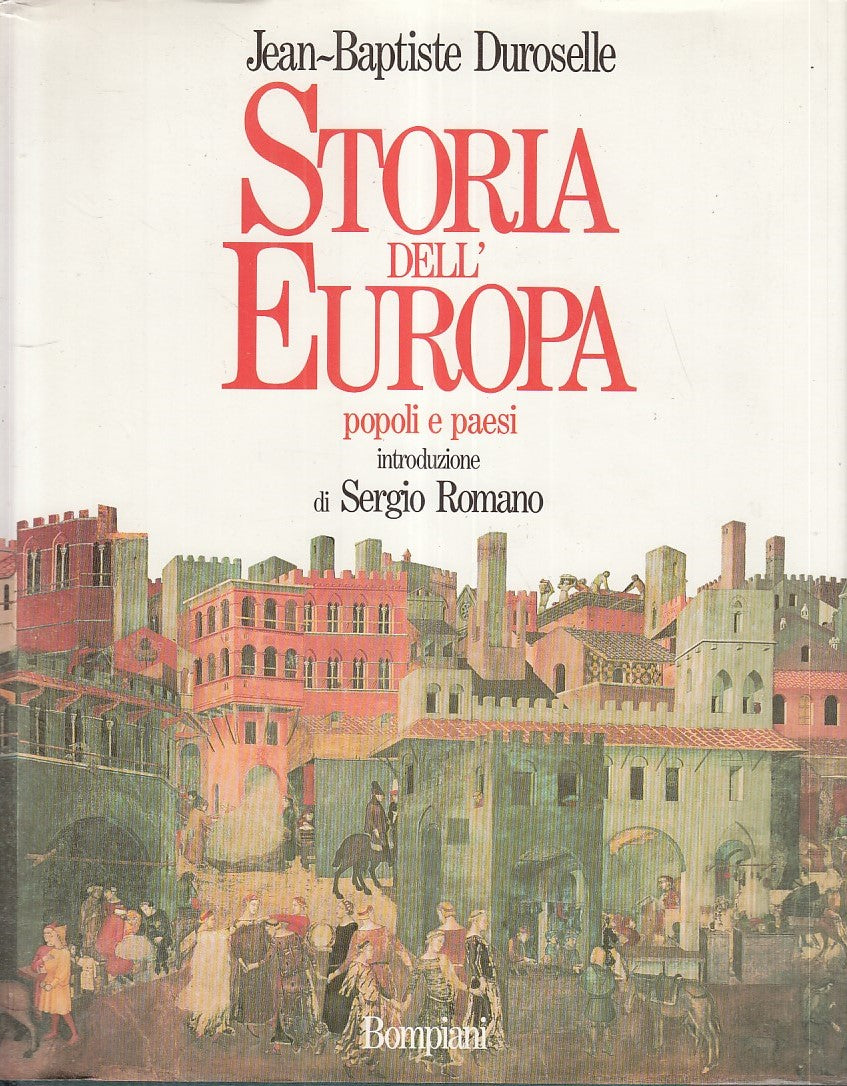 LS- STORIA DELL'EUROPA. POPOLI E PAESI- DUROSELLE- BOMPIANI--- 1990- CS - ZFS549