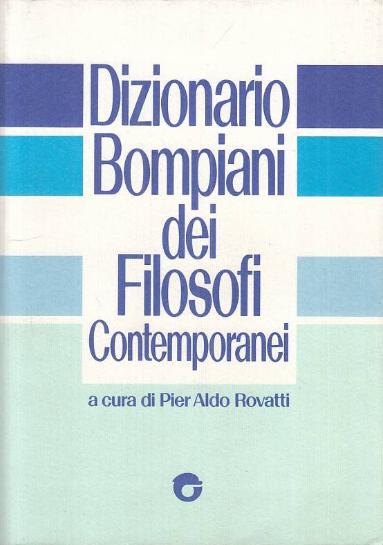 LS- DIZIONARIO BOMPIANI FILOSOFI CONTEMPORANEI -- BOMPIANI --- 1990 - B - ZTS31