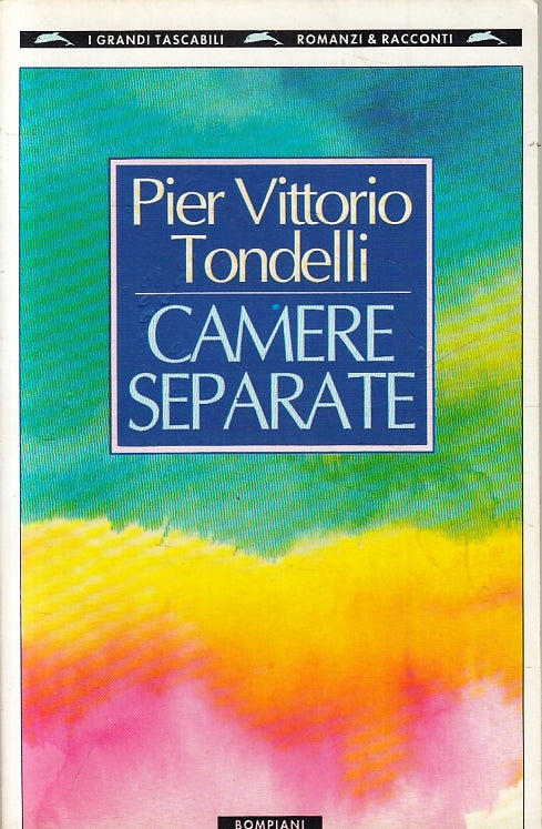 LN- CAMERE SEPARATE - TONDELLI - BOMPIANI - GRANDI TASCABILI --- B - ZFS270