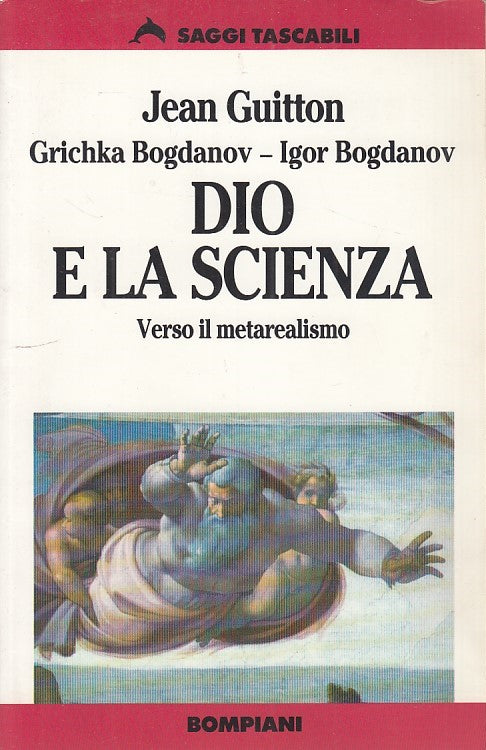 LZ- DIO E LA SCIENZA- GUITTON- BOMPIANI- SAGGI TASCABILI-- 1997- B- ZDS543