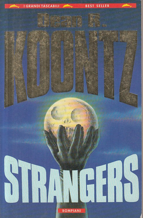 LN- STRANGERS - KOONTZ - BOMPIANI - GRANDI TASCABILI- 1a ED. - 1993 - B - YFS723