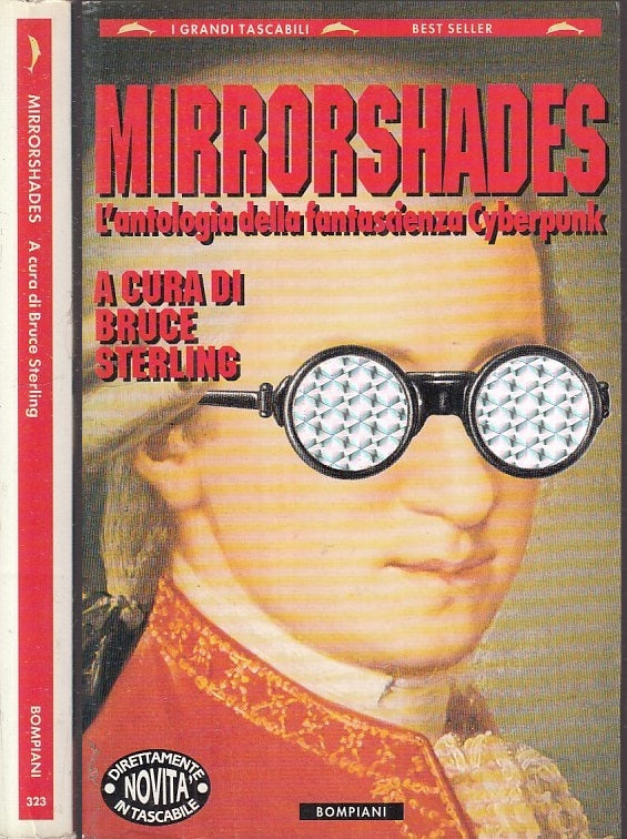 LF- MIRRORSHADES ANTOLOGIA FANTASCIENZA CYBERPUNK -- BOMPIANI --- 1994- B- XFS24