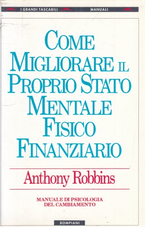 LZ- COME MIGLIORARE PROPRIO STATO MENTALE FISICO FINANZIARIO- ROBBINS- B- YFS561