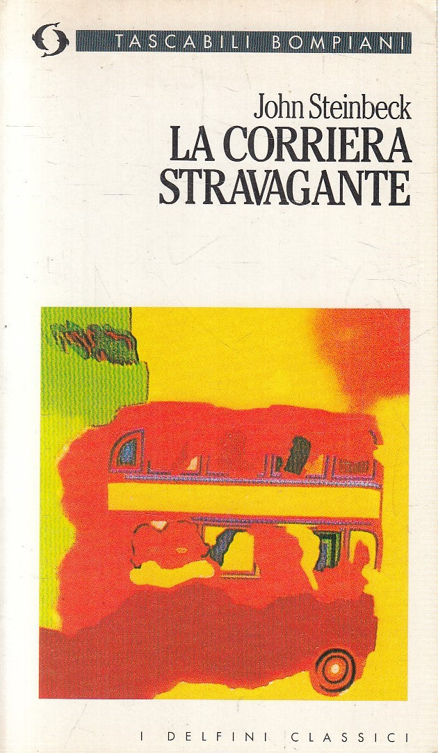 LN2- LA CORRIERA STRAVAGANTE - JOHN STEINBECK - BOMPIANI DELFINI - B - JXS278