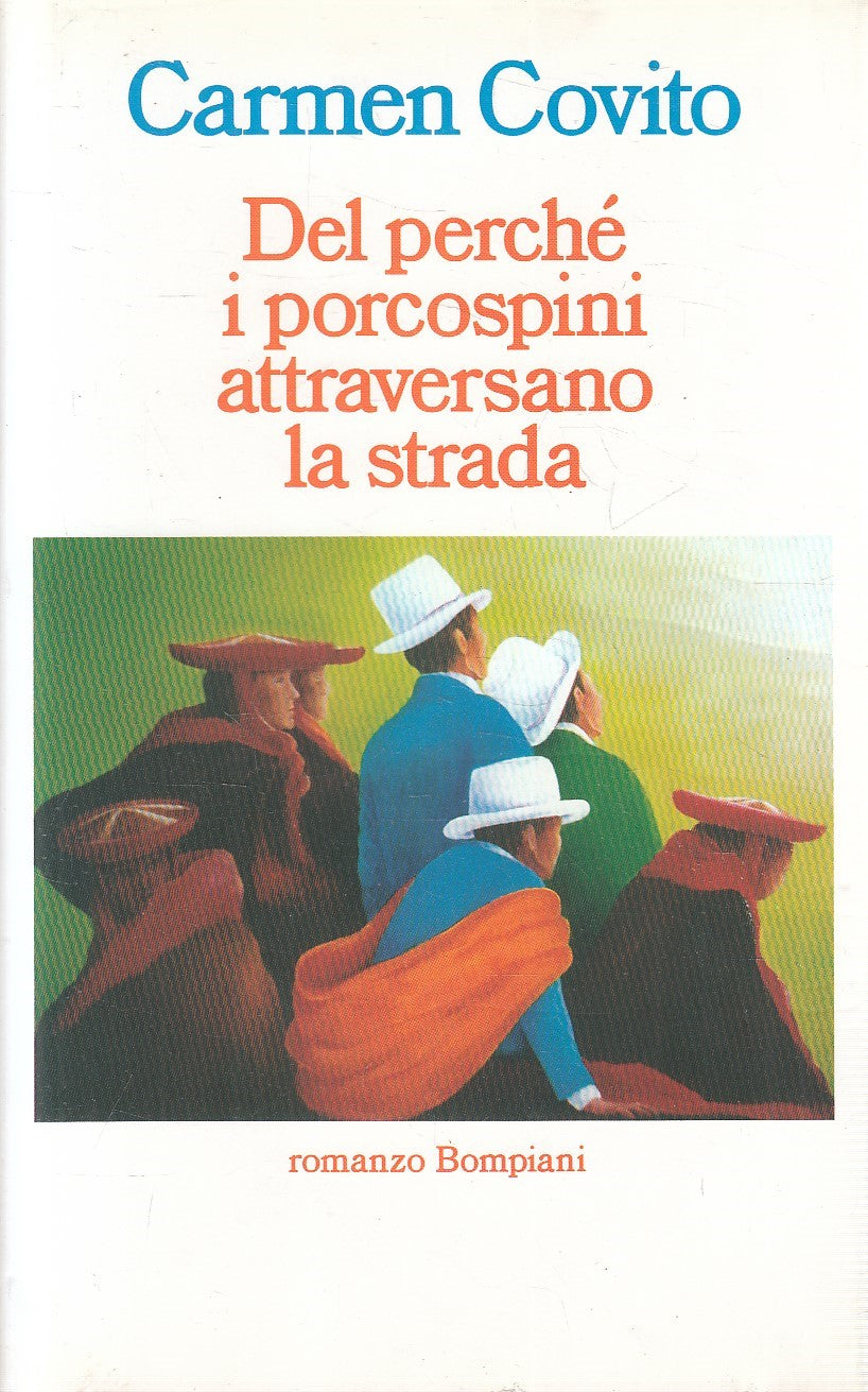 DEL PERCHE' PORCOSPINI ATTRAVERSANO STRADA - COVITO - BOMPIANI - CS- JXS280