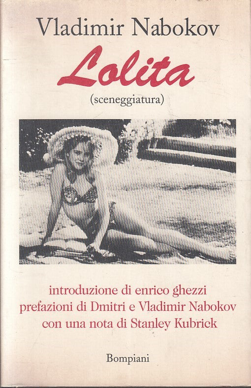 LN- LOLITA (SCENEGGIATURA) - VLADIMIR NABOKOV - BOMPIANI --- 1997 - B - YFS319