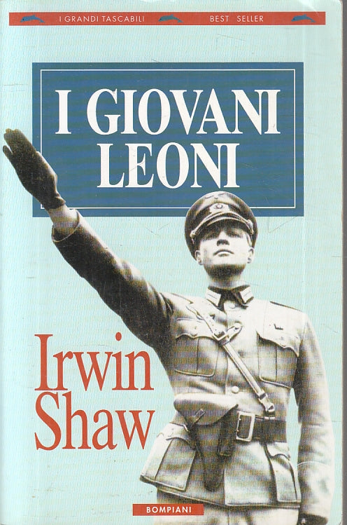 LN- I GIOVANI LEONI - IRWIN SHAW - BOMPIANI - GRANDI TASCABILI-- 1996- B- YFS389