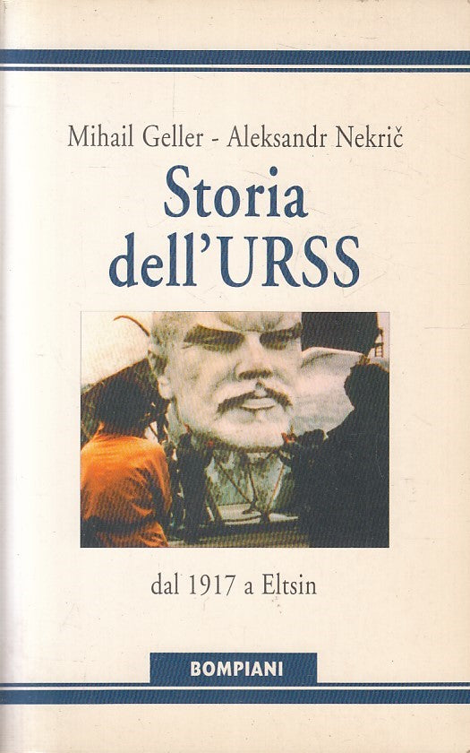 LS- STORIA DELL'URSS DAL 1917 A ELTSIN - AA.VV. - BOMPIANI --- 1997 - B - YFS338