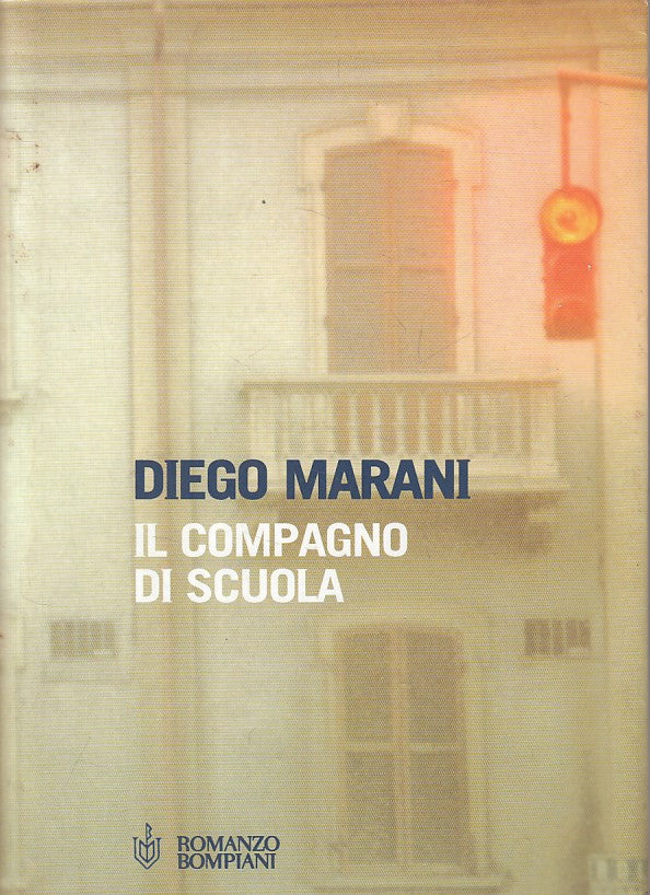 LN- IL COMPAGNO DI SCUOLA - MARANI - BOMPIANI -- 1a ED. - 2005 - BS - ZFS477