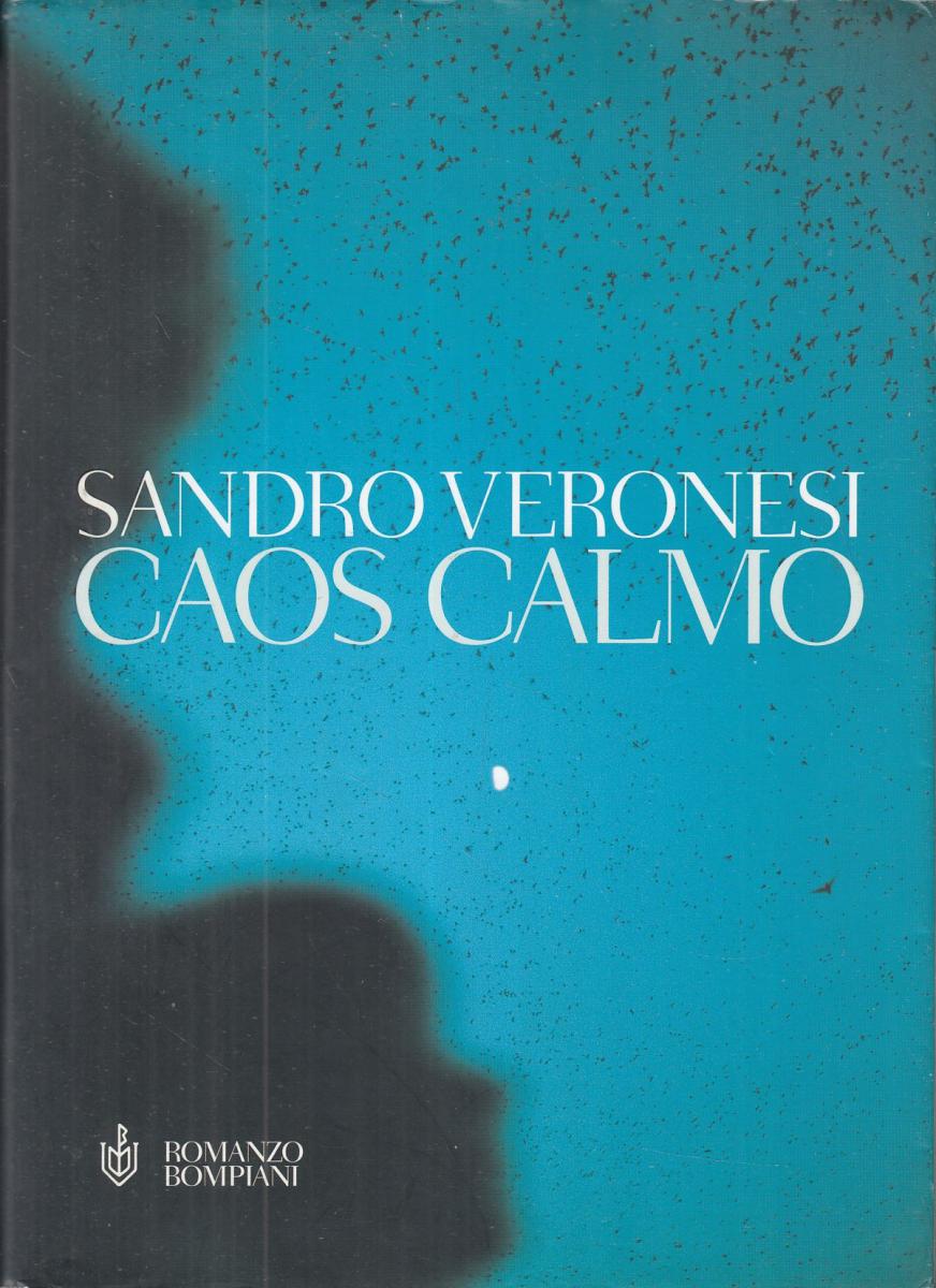 LN2- CAOS CALMO - SANDRO VERONESI - BOMPIANI - BS - JXS99