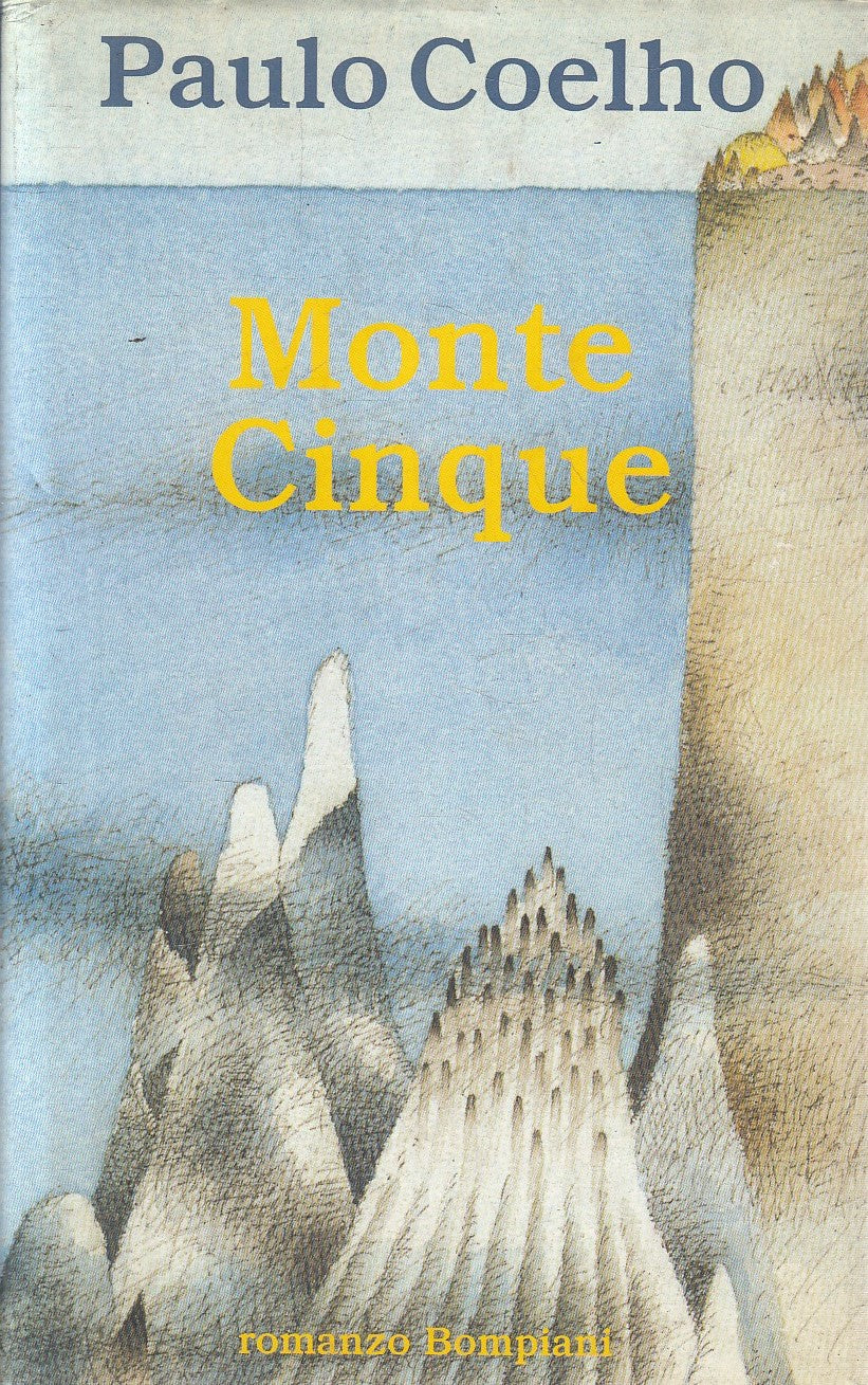 MONTE CINQUE - PAULO COELHO - BOMPIANI ROMANZO - CS - JXS309
