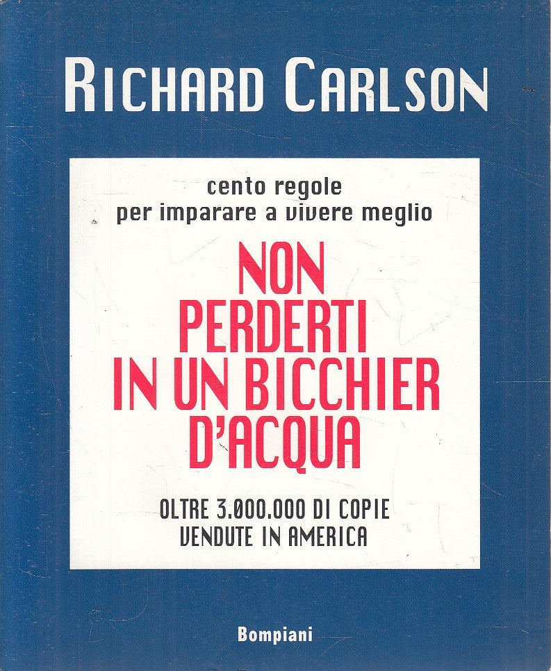 LN2- NON PERDERTI IN UN BICCHIERE D'ACQUA - CARLSON - BOMPIANI - B - JXS311