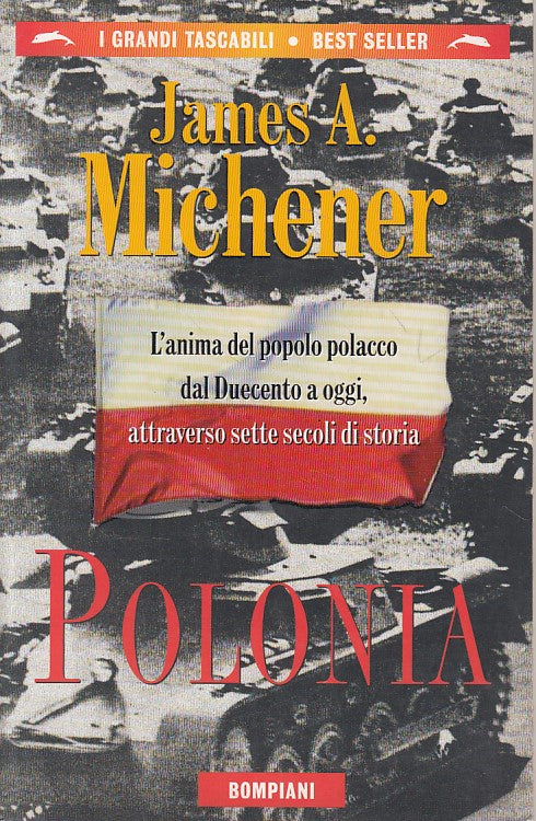 LS- POLONIA ANIMA POPOLO DAL DUECENTO- MICHENER - BOMPIANI --- 1999 - B - YFS634