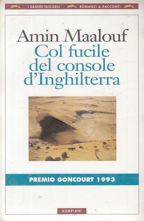 LN- COL FUCILE DEL CONSOLE D'INGHILTERRA- MAALOUF- BOMPIANI--- 1993 - B - YFS151