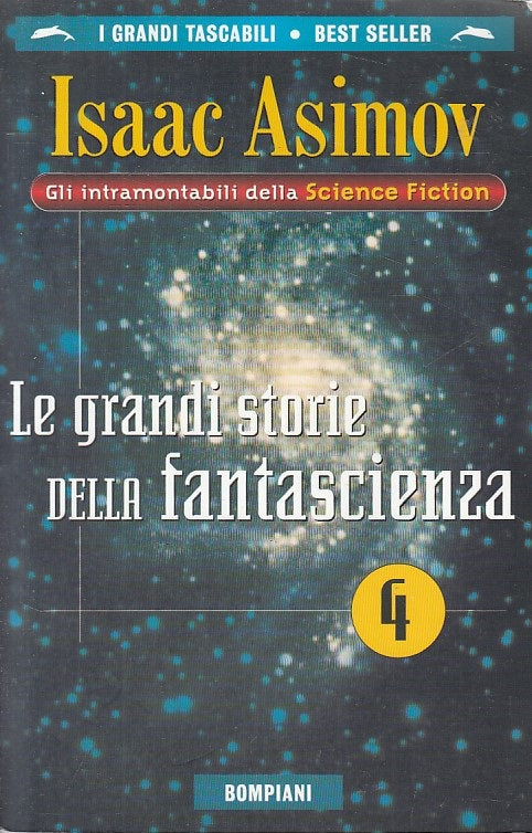 LN- LE GRANDI STORIE DELLA FANTASCIENZA- ASIMOV - BOMPIANI --- 1999 - B - YFS999