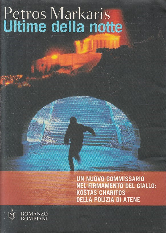 LN2- ULTIME DELLA NOTTE - PETROS MARKARIS - BOMPIANI - BS - JXS215