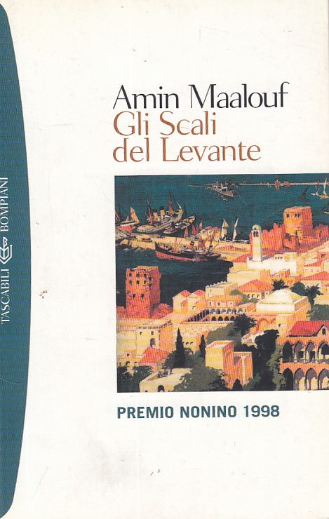 LN- GLI SCALI DEL LEVANTE - MAALOUF - BOMPIANI - ROMANZI -- 2000 - B - ZFS67