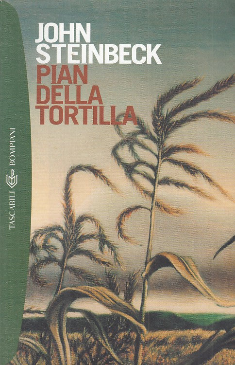 LN- PIAN DELLA TORTILLA - STEINBECK - BOMPIANI --- 2006 - B - YFS489