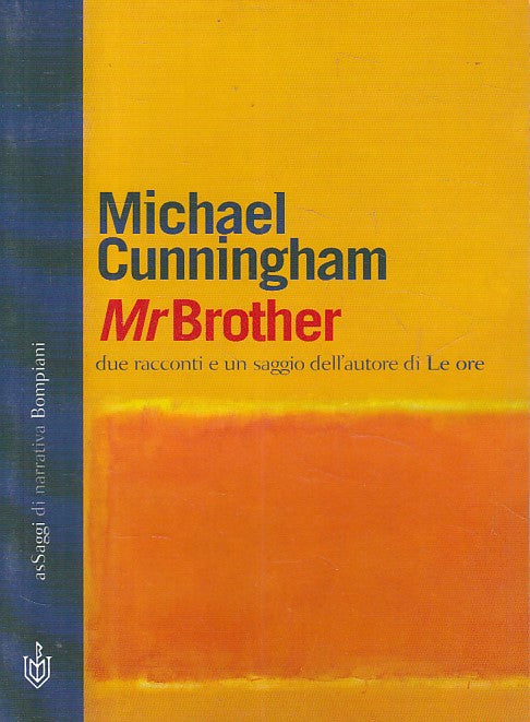 LN- MR BROTHER - CUNNINGHAM - BOMPIANI - ASSAGGI - 1a ED. - 2002 - B - YFS160