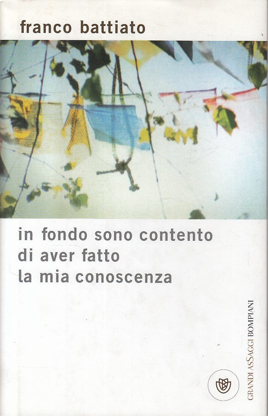 LS- IN FONDO CONTENTO DI AVER FATTO CONOSCENZA-- BOMPIANI --- 2007 - CS - ZDS418