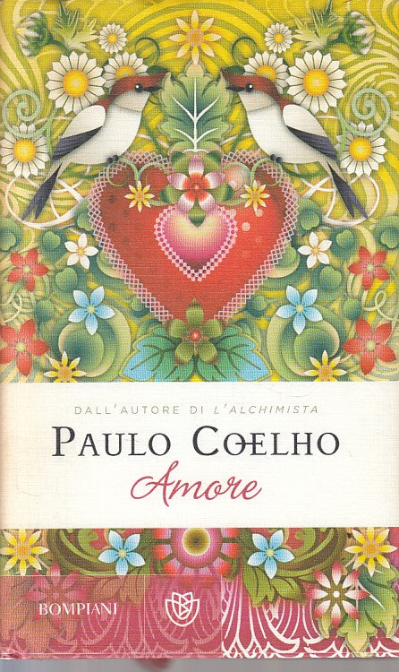 LN- AMORE - PAULO COELHO - BOMPIANI -- 1a ED. - 2010 - CS - YFS165