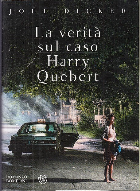 LN- LA VERITA' SUL CASO HARRY QUEBERT - DICKER - BOMPIANI --- 2013 - BS - YDS415