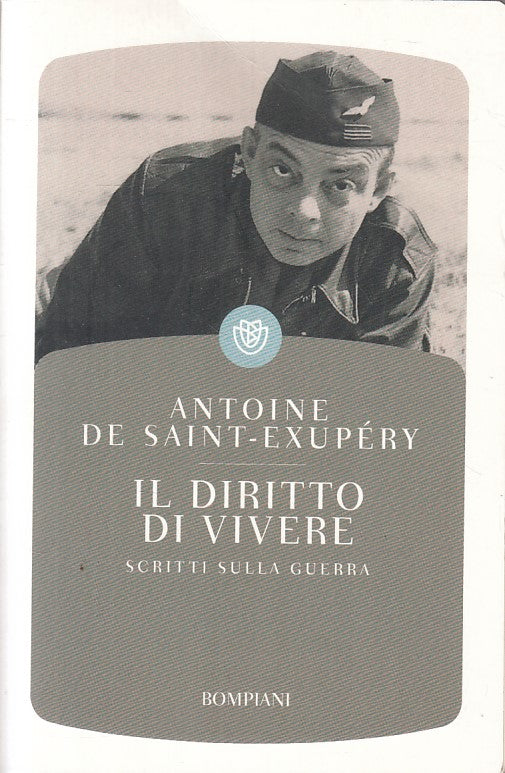 LN- IL DIRITTO DI VIVERE - SAINT EXUPERY - BOMPIANI -- 1a ED.- 2014 - B - ZFS200