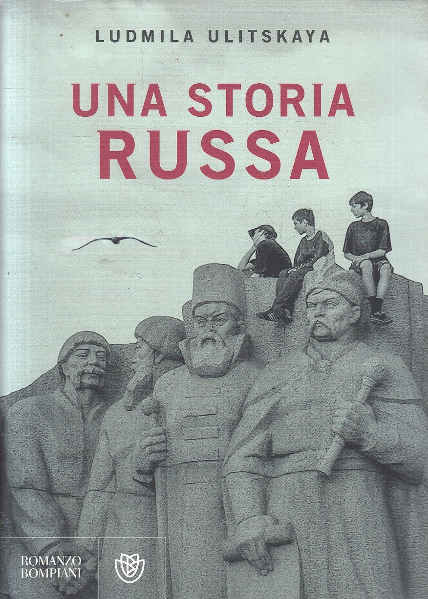 LN- UNA STORIA RUSSA - ULITSKAYA - BOMPIANI -- 1a ED. - 2016 - BS - YFS329