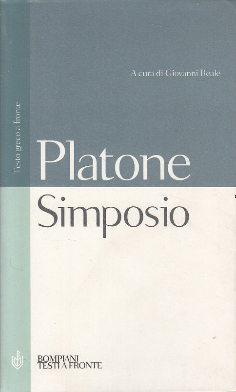 LN- SIMPOSIO TESTO GRECO A FRONTE- PLATONE- BOMPIANI-- 1a ED.- 2000 - B - YDS180