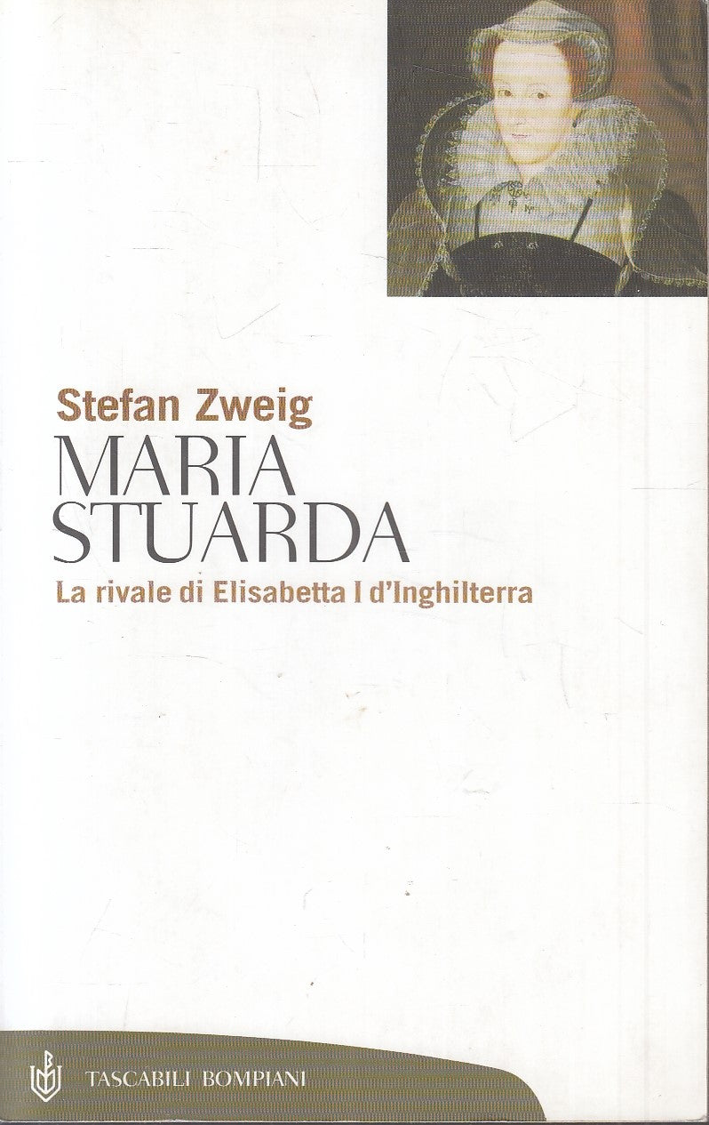 LS- MARIA STUARDA - STEFAN ZWEIG - BOMPIANI - TASCABILI -- 2001 - B - YFS169