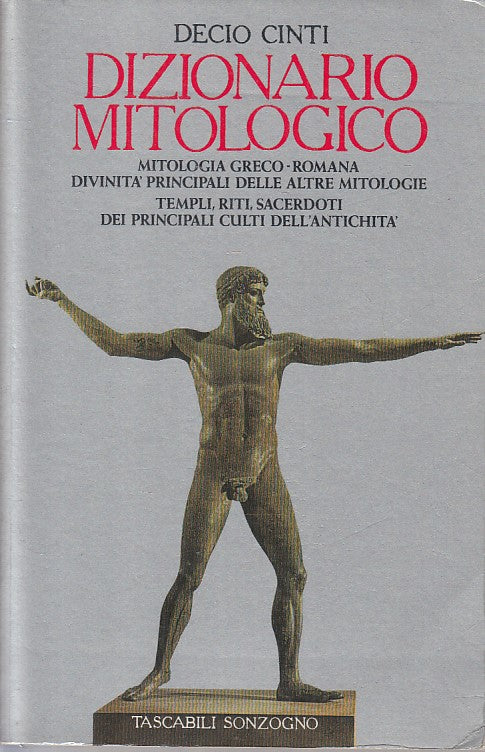 LZ- DIZIONARIO MITOLOGICO MITOLOGIA- CINTI- SONZOGNO-- 1a ED. - 1989 - B - ZFS74
