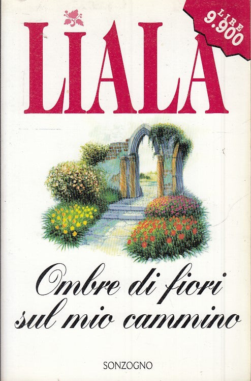 Ombre di fiori sul mio cammino - Liala - Sonzogno Tascabile - JXS41