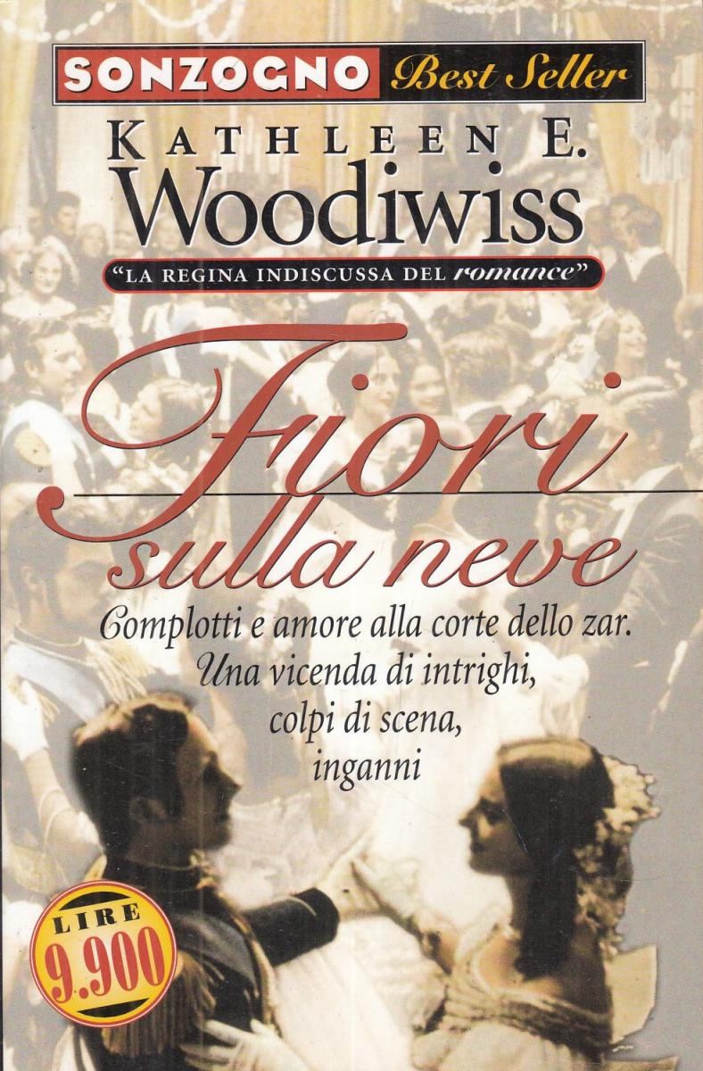 LN2- FIORI SULLA NEVE - KATHLEENE WOODIWISS - SONZOGNO - B - JXS112