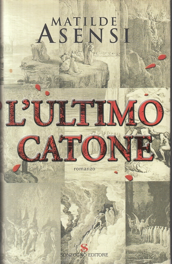 L'ULTIMO CATONE - MATILDE ASENSI - SONZOGNO - CS - JXS56