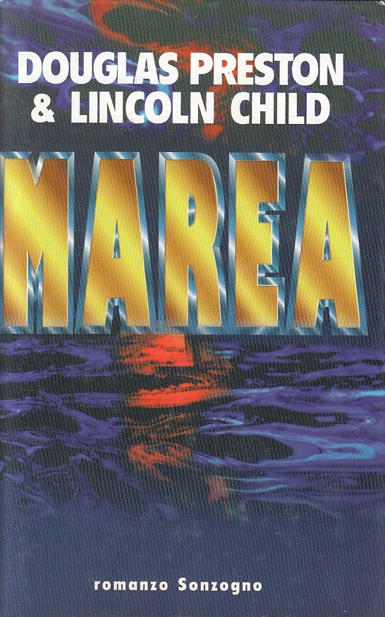 MAREA - PRESTON CHILD - SONZOGNO I ROMANZI - CS - JXS251