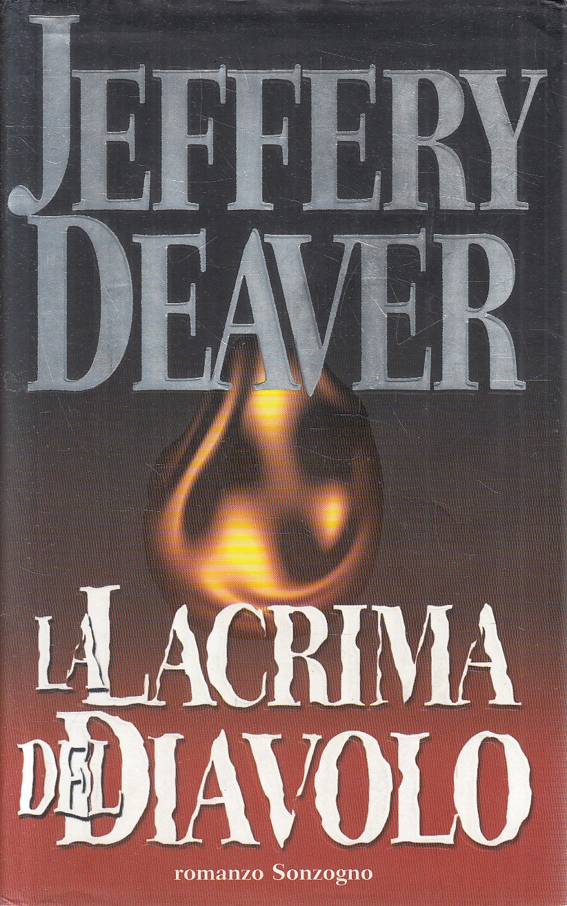 LA LACRIMA DEL DIAVOLO - JEFFERY DEAVER - SONZOGNO - CS - JXS280
