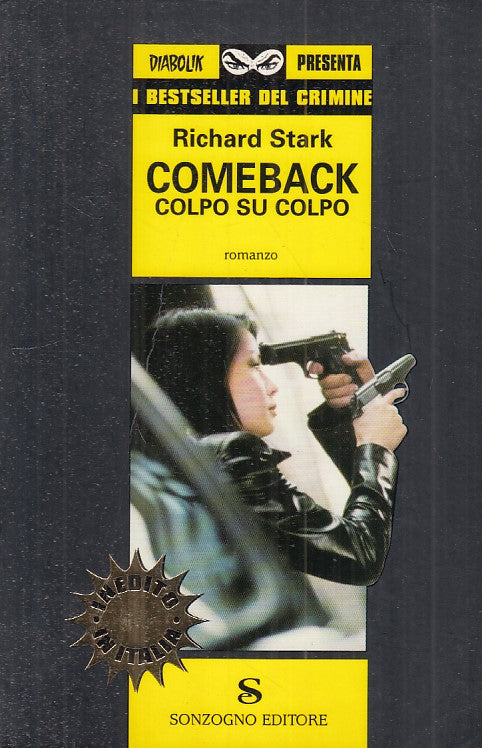 LG- COMEBACK COLPO SU COLPO - STARK - SONZOGNO -- 1a ED. - 2003 - B - ZFS286